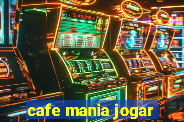 cafe mania jogar